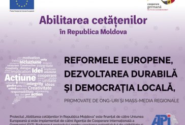 REFORMELE EUROPENE, DEZVOLTAREA DURABILĂ ȘI DEMOCRAȚIA LOCALĂ VOR FI PROMOVATE DE ONG-URI ȘI MASS-MEDIA REGIONALE