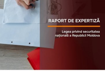 EXPERTIZĂ: Noua Lege privind securitatea națională este oportună, dar poate afecta echilibrul puterilor în stat – Centrul de analiză și prevenire a corupției